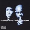 Dr. Dre Vs World Class Wreckin Crew